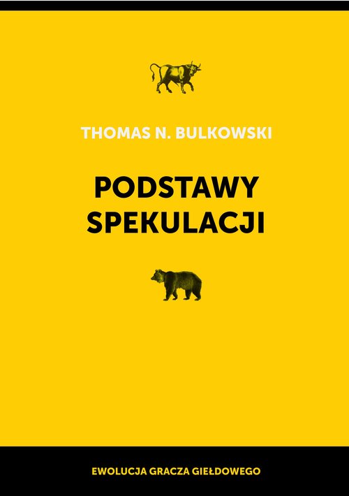 Image of Podstawy spekulacji Ewolucja gracza giełdowego