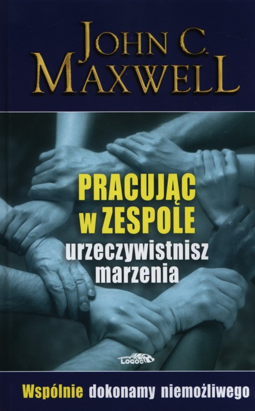 Image of Pracując w zespole urzeczywistnisz marzenia