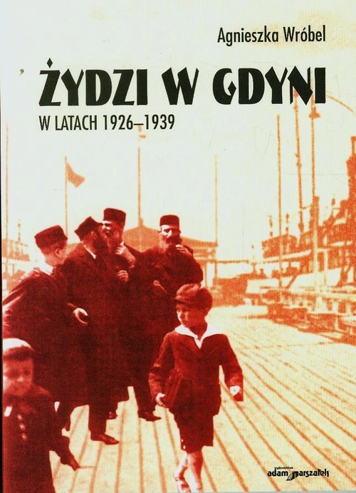 Image of Żydzi w Gdyni w latach 1926-1939