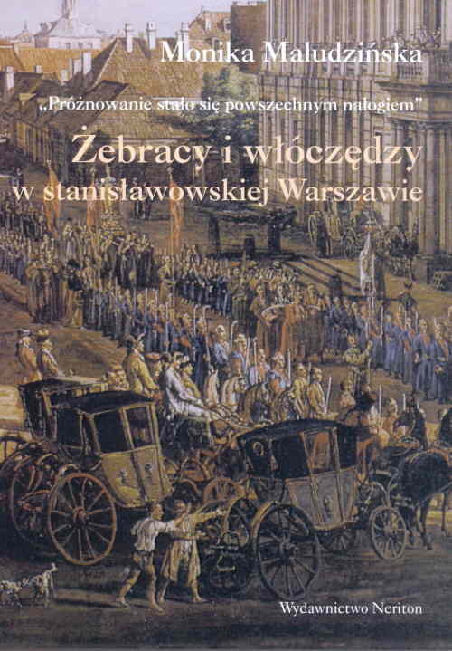 Image of Żebracy i włóczędzy w stanisławowskiej Warszawie