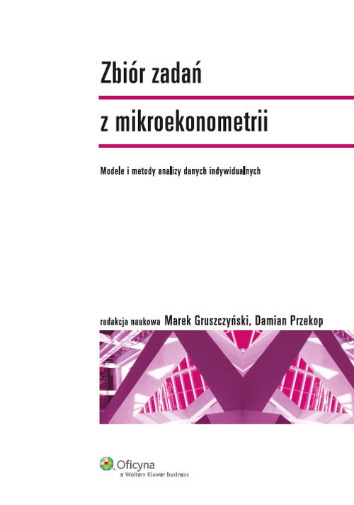 Image of Zbiór zadań z mikroekonometrii Modele i analizy danych indywidualnych