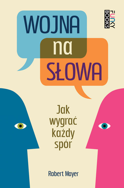 Image of Wojna na słowa Jak wygrać każdy spór