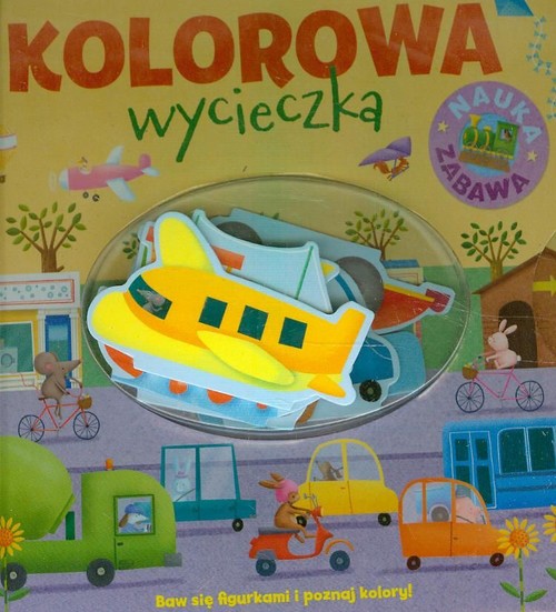 Image of Kolorowa wycieczka Nauka zabawa Baw się figurkami i poznaj kolory