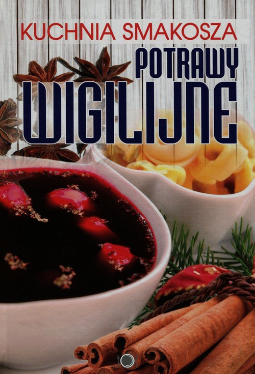 Image of Kuchnia smakosza Potrawy wigilijne