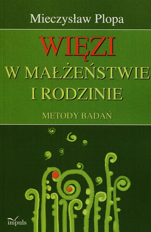Image of Więzi w małżeństwie i rodzinie Metody badań