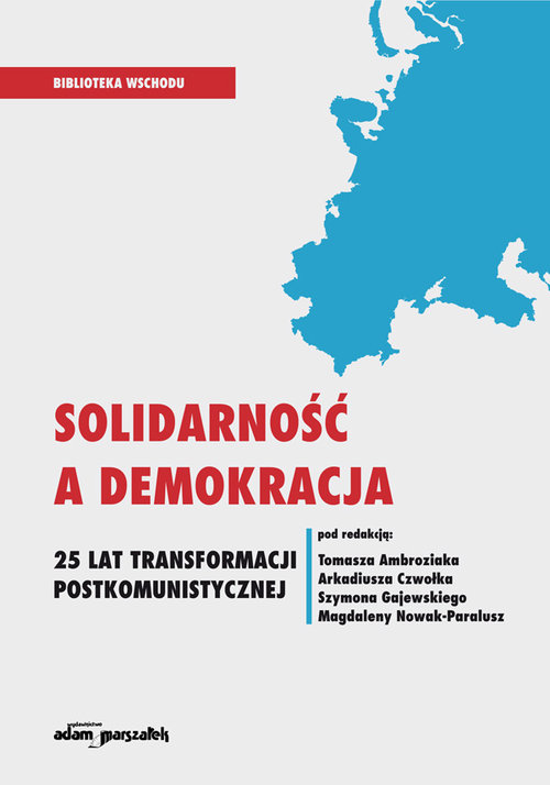 Image of Solidarność a demokracja 25 lat transformacji postkomunistycznej