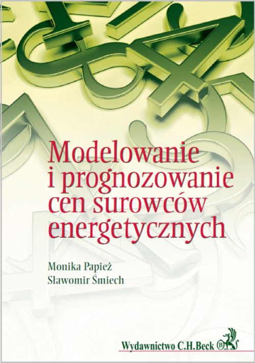 Image of Modelowanie i prognozowanie cen surowców energetycznych