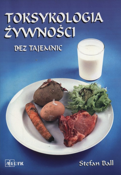 Image of Toksykologia żywności bez tajemnic