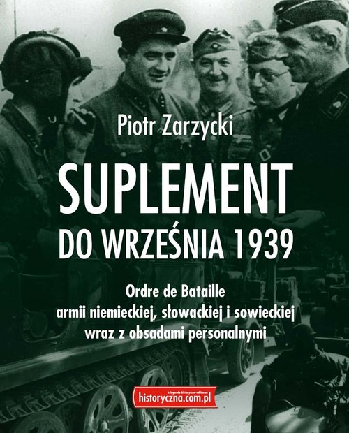 Image of Suplement do września 1939 Ordre de Bataille armii niemieckiej, słowackiej i sowieckiej wraz z obsadami personalnymi