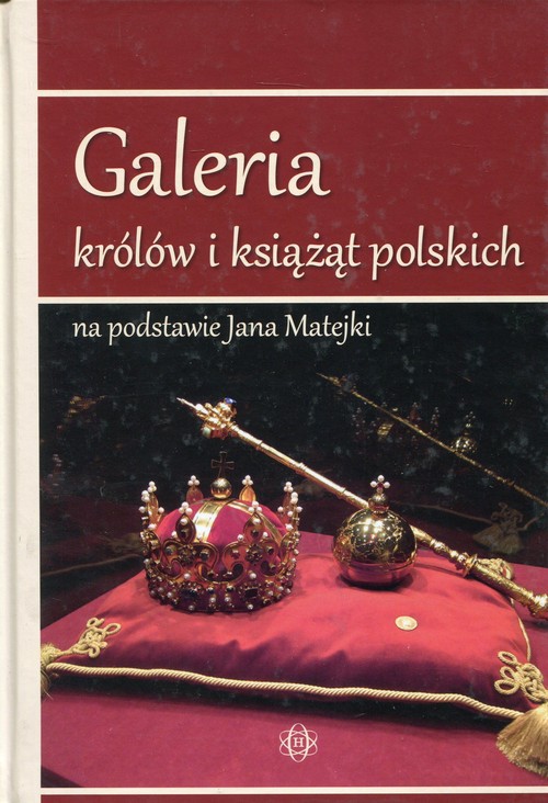 Image of Galeria królów i książąt polskich na podstawie Jana Matejki