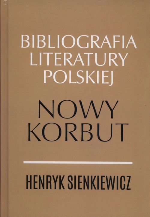 Image of Henryk Sienkiewicz Nowy Nowy korbut Bibliografia literatury polskiej