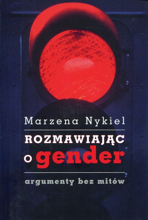 Image of Rozmawiając o gender argumenty bez mitów