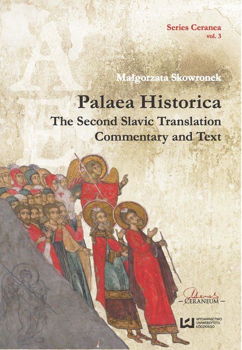 Image of Palaea Historica The Second Slavonic Translation: Commentary and Text Series Ceranea T3