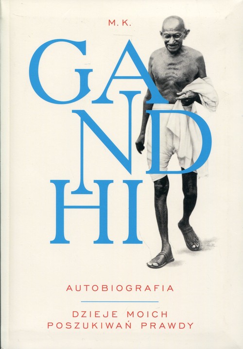 Image of Gandhi Autobiografia Dzieje moich poszukiwań prawdy