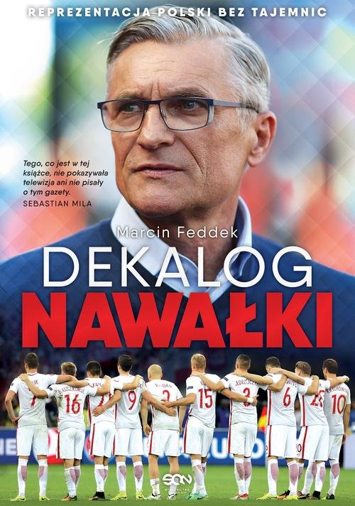 Image of Dekalog Nawałki Reprezentacja Polski bez tajemnic