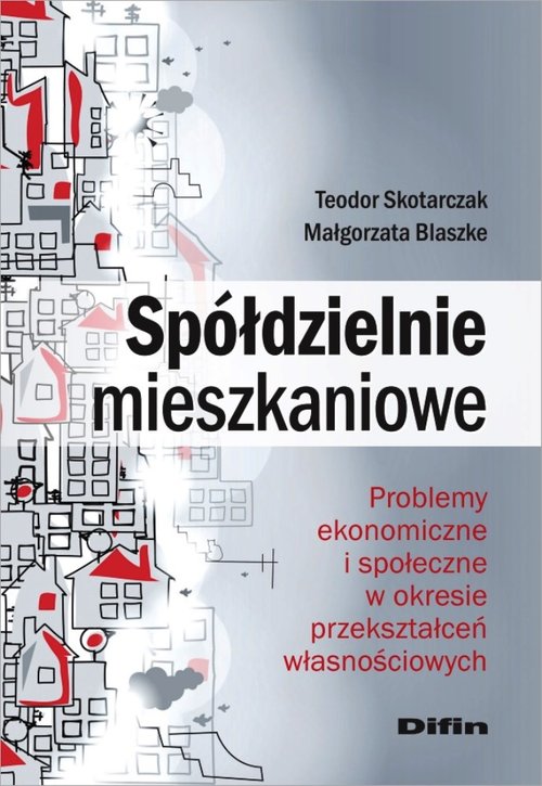 Image of Spółdzielnie mieszkaniowe Problemy ekonomiczne i społeczne w okresie przekształceń własnościowych