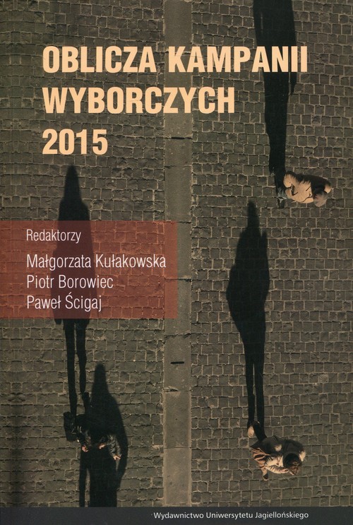 Image of Oblicza kampanii wyborczych 2015 roku