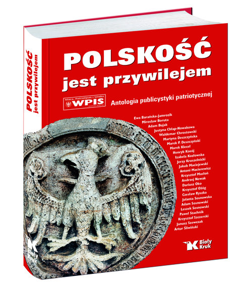 Image of Polskość jest przywilejem Antologia publicystyki patriotycznej