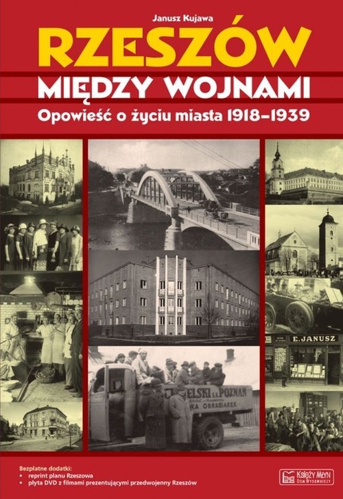 Image of Rzeszów między wojnami Opowieść o życiu miasta 1918-1939
