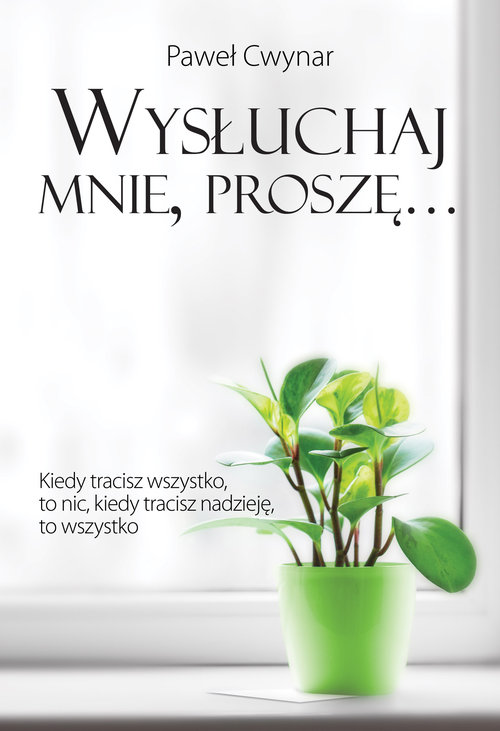 Image of Wysłuchaj mnie, proszę…