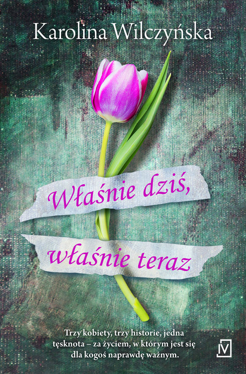 Image of Właśnie dziś, właśnie teraz