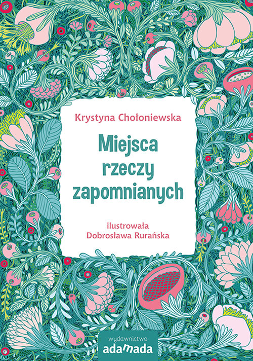 Image of Miejsca rzeczy zapomnianych