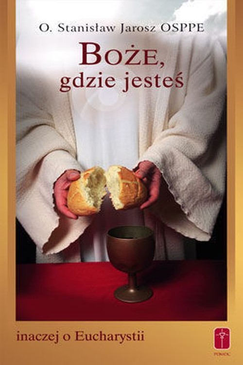 Image of Boże, gdzie jesteś inaczej o Eucharystii