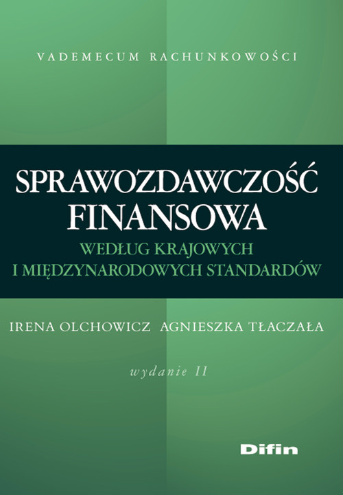 Image of Sprawozdawczość finansowa według standardów krajowych i międzynarodowych Wydanie 2