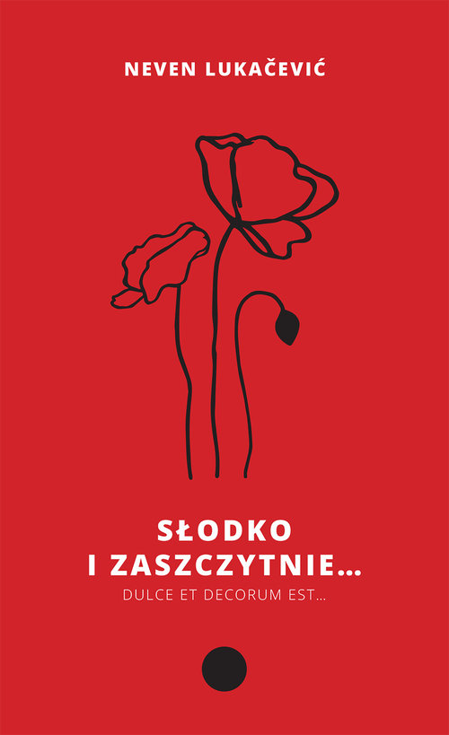 Image of Słodko i zaszczytnie Dulce et decorum est...