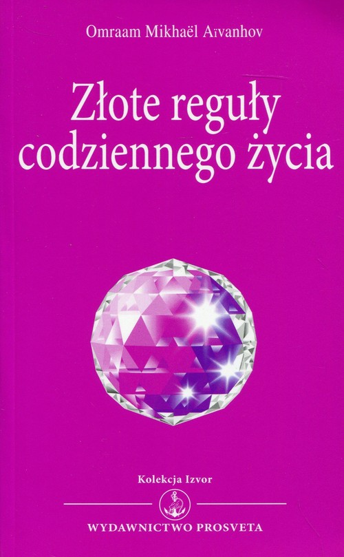 Image of Złote reguły codziennego życia Kolekcja Izvor nr 227