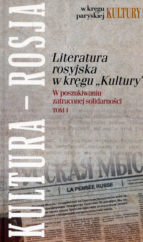 Image of Literatura rosyjska w kręgu Kultury Tom 1 W poszukiwaniu zatraconej solidarności