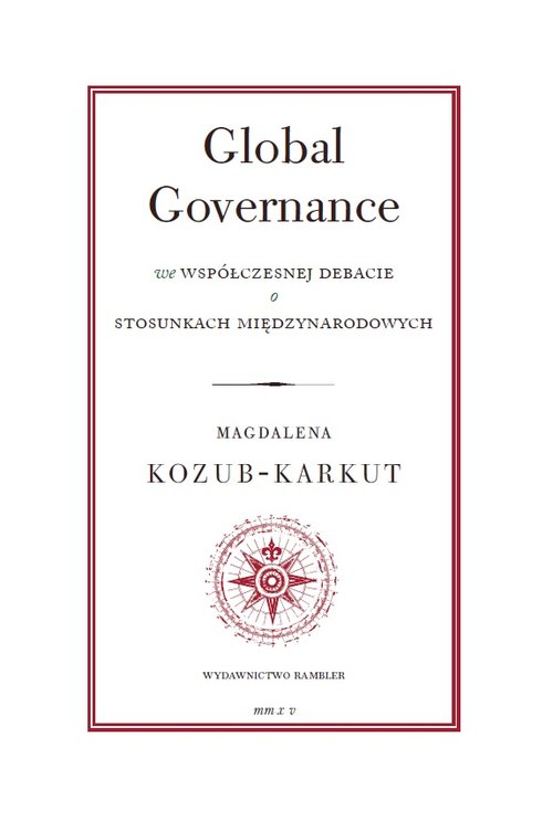 Image of Global Governance We współczesnej debacie o stosunkach międzynarodowych