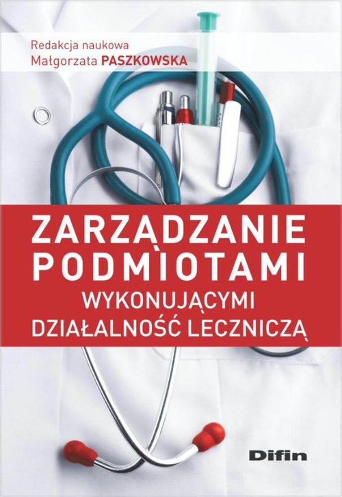 Image of Zarządzanie podmiotami wykonującymi działalność leczniczą
