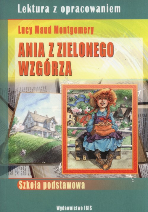Image of Ania z Zielonego Wzgórza Lektura z opracowaniem