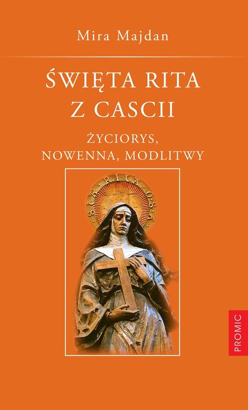 Image of Święta Rita z Cascii Życiorys, nowenna, modlitwy