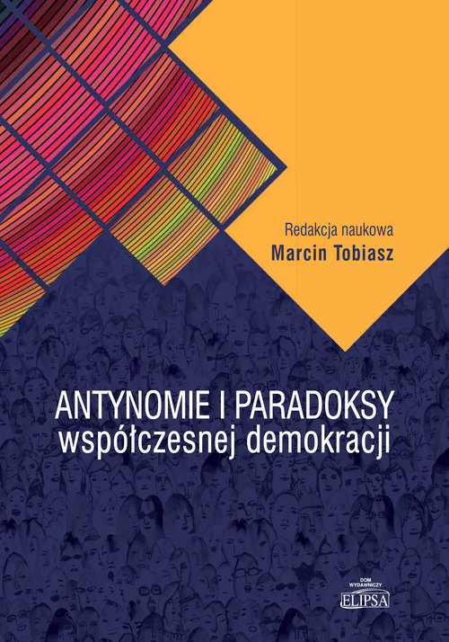 Image of Antynomie i paradoksy współczesnej demokracji