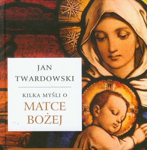 Image of Kilka myśli o Matce Bożej