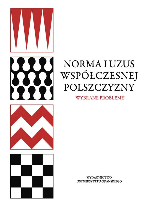 Image of Norma i uzus współczesnej polszczyzny Wybrane problemy