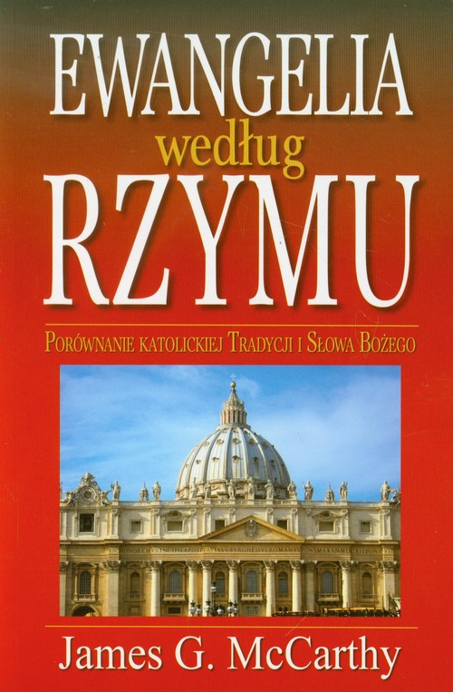 Image of Ewangelia według Rzymu Porównanie katolickiej tradycji i Słowa Bożego