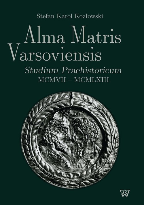 Image of Alma Matris Varsoviensis Studium Praehistoricum MCMVII - MCMLXIII