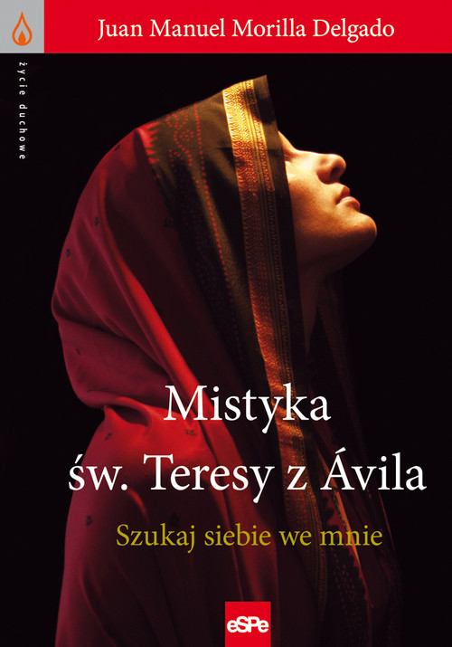 Image of Mistyka św. Teresy z Ávila Szukaj siebie we mnie