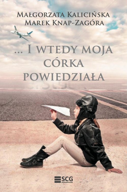 Image of I wtedy moja córka powiedziała