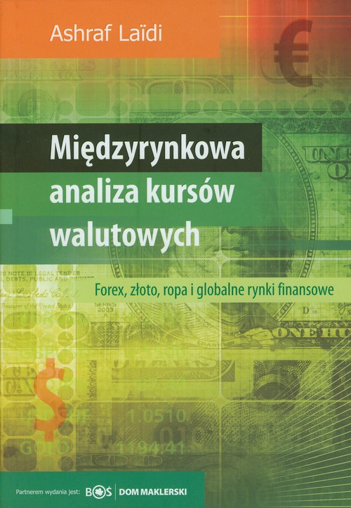 Image of Międzyrynkowa analiza rynków walutowych Fprex, złoto, ropa i globalne rynki finansowe