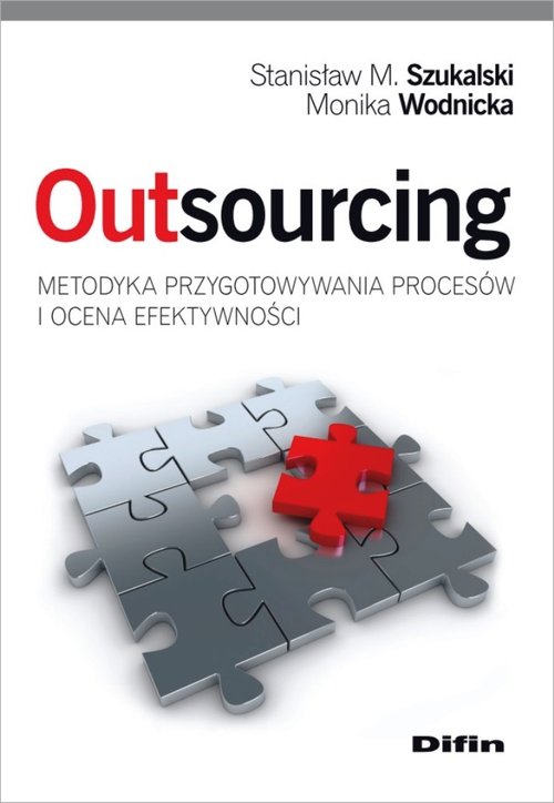 Image of Outsourcing Metodyka przygotowywania procesów i ocena efektywności