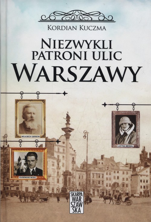 Image of Niezwykli patroni ulic Warszawy