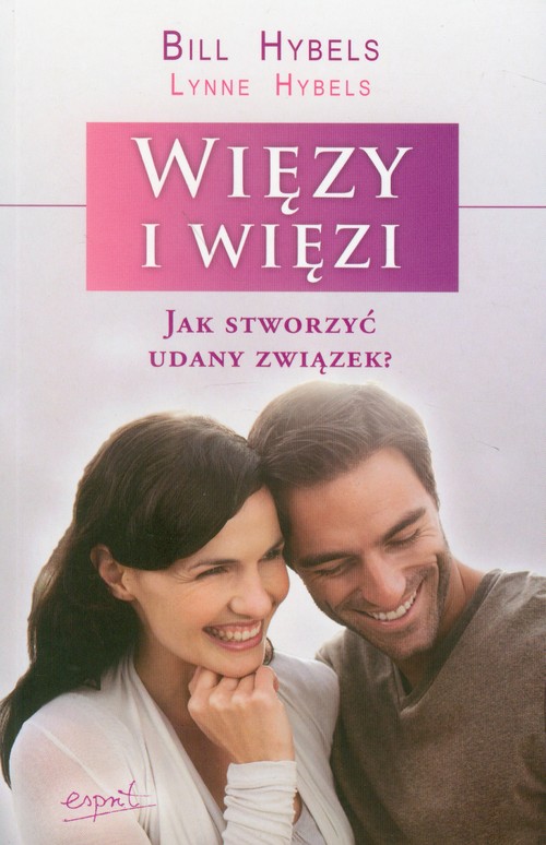Image of Więzy i więzi Jak stworzyć udany związek?