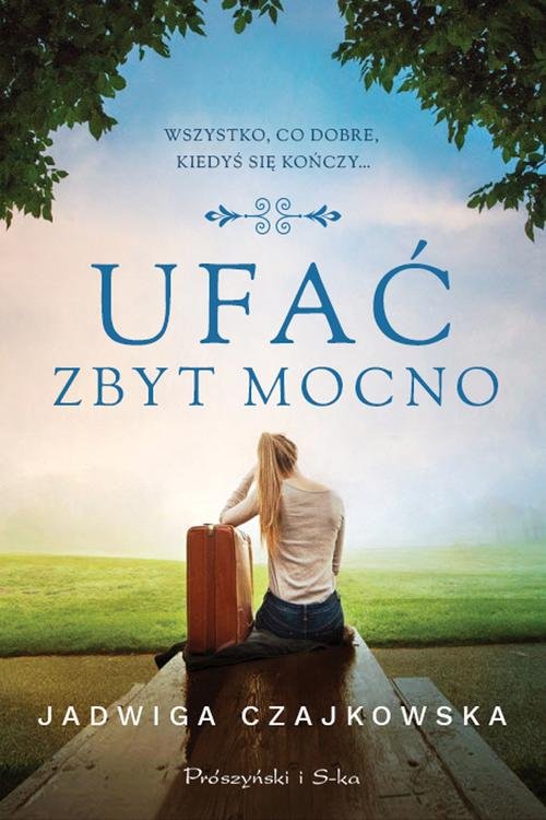 Image of Ufać zbyt mocno