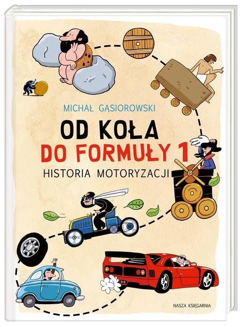 Image of Od koła do Formuły 1 Historia motoryzacji