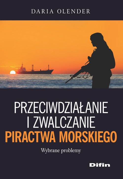 Image of Przeciwdziałanie i zwalczanie piractwa morskiego