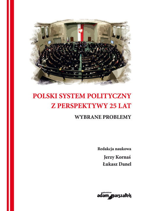 Image of Polski system polityczny z perspektywy 25 lat Wybrane problemy